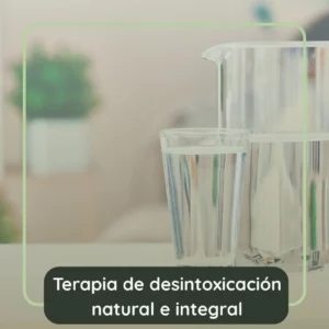 Desintoxicación natural en Bogotá: renueva tu cuerpo y mente con medicina integrativa